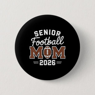 Football Senior Mum Proud Senior Year Mama Cl Of 2 6 Cm Round Badge