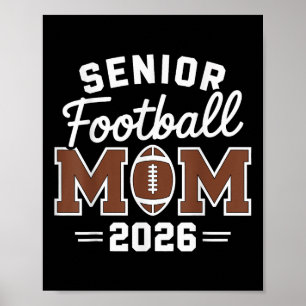 Football Senior Mum Proud Senior Year Mama Cl Of 2 Poster