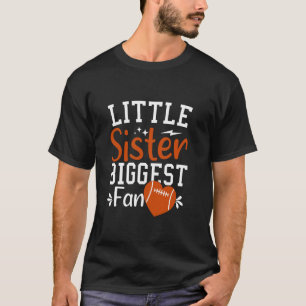 Football Sister Cute Little Sister Biggest Fan T-Shirt