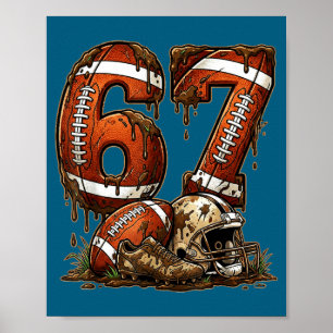 Football Six Seven Drip 67 Meme Funny 6-7 Football Poster