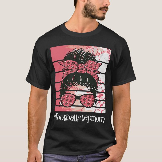 Football Stepmom  Sports Stepmother Bonus Mum Moth T-Shirt (Front)
