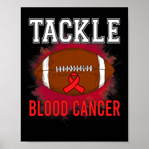 Football Tackle Blood Cancer Awareness Men Women R Poster