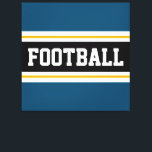 FOOTBALL Teal Blue Black White Yellow Stripes Canvas Print<br><div class="desc">This colourful sporty design features bold FOOTBALL text inside a wide black horizontal centre stripe with white and golden yellow racing stripes against ocean teal blue outer stripes.   The text can be personalised.</div>