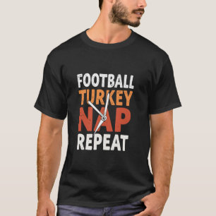 Football Turkey Nap Repeat Football Thanksgiving V T-Shirt