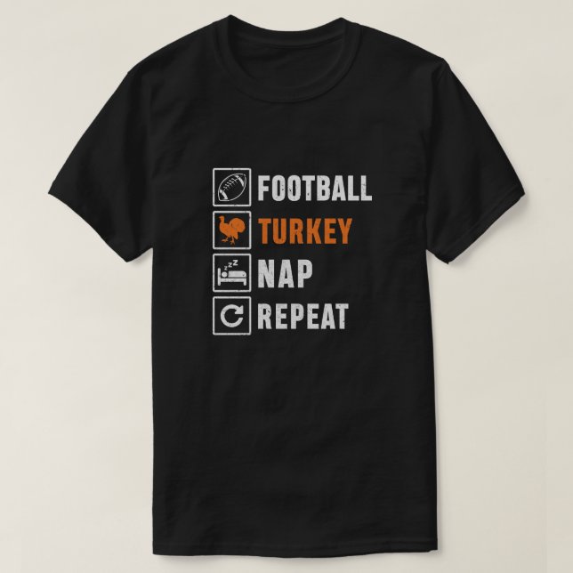 Football Turkey Nap Repeat Funny Thanksgiving Day T-Shirt (Design Front)
