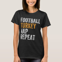 Football Turkey Nap Repeat Leg Day Funny Thanksgiv