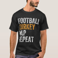 Football Turkey Nap Repeat Leg Day Funny Thanksgiv