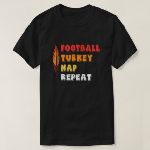 Football Turkey Nap Repeat T Shirt