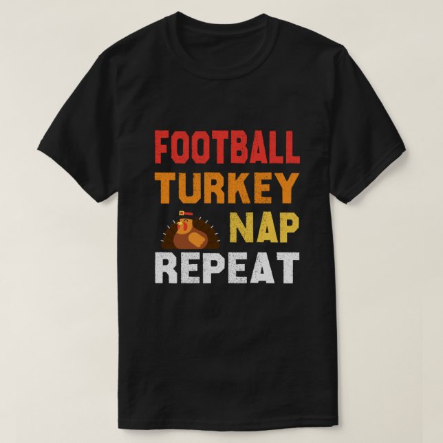 Football Turkey Nap Repeat T Shirt (Design Front)