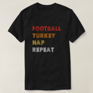 Football Turkey Nap Repeat T Shirt