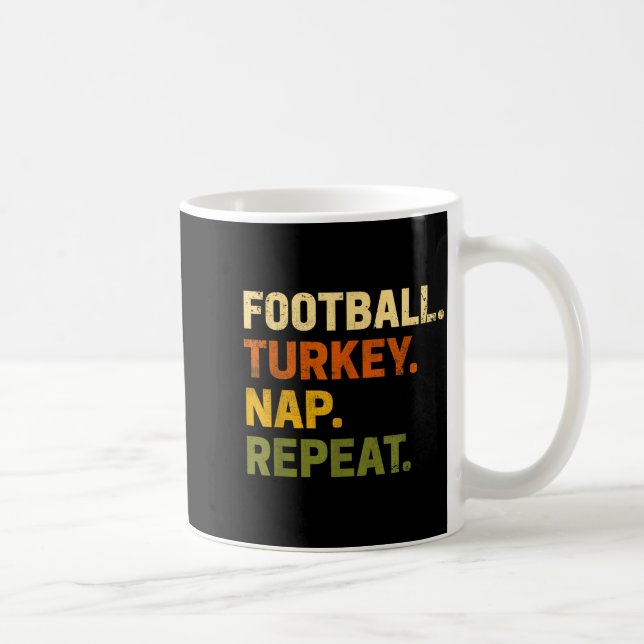 Football Turkey Nap Repeat Thanksgiving Costume Le Coffee Mug (Right)