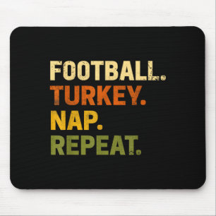 Football Turkey Nap Repeat Thanksgiving Costume Le Mouse Mat