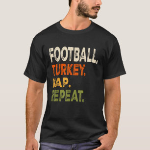 Football Turkey Nap Repeat Thanksgiving Costume Le T-Shirt