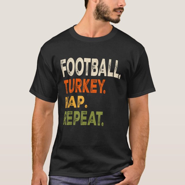Football Turkey Nap Repeat Thanksgiving Costume Le T-Shirt (Front)
