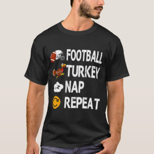 Football Turkey Thanksgiving Nap Repeat Cute Thank T-Shirt