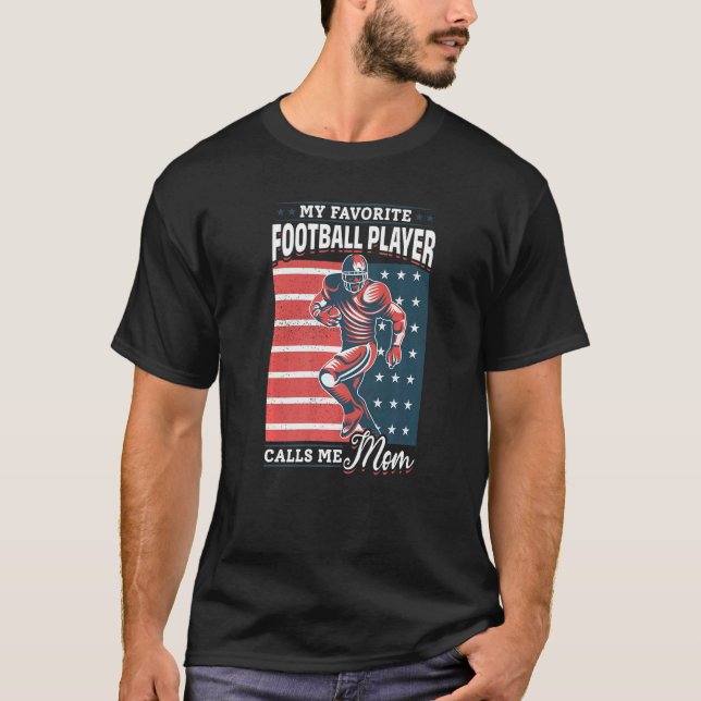 Football US Flag  My Favourite Football Player Cal T-Shirt (Front)