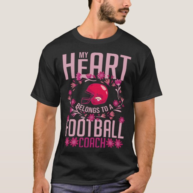 Football Wife Girlfriend Quotes Game Coach Player T-Shirt (Front)