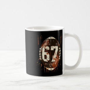 Footbyll 67 Six Seven Alpha Slang 6 7 Meme Kids Te Coffee Mug