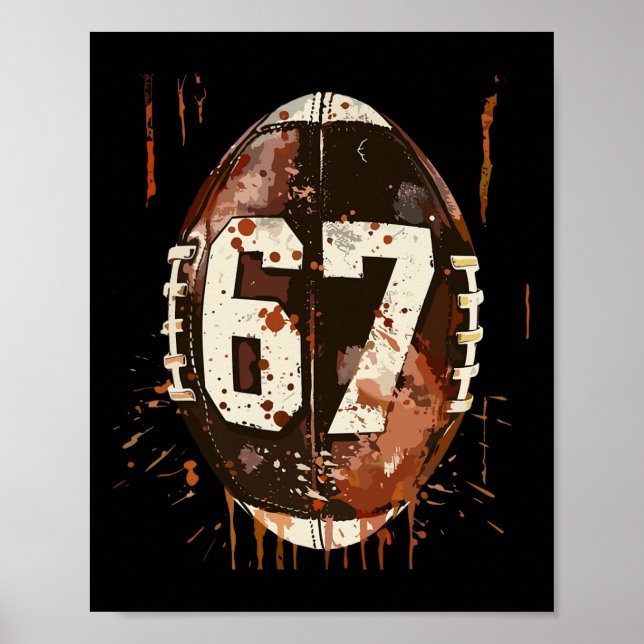 Footbyll 67 Six Seven Alpha Slang 6 7 Meme Kids Te Poster (Front)