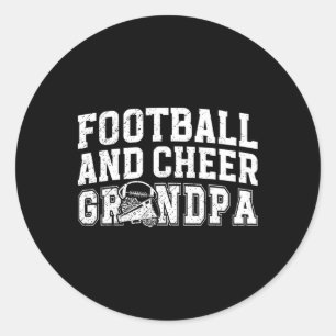 Footll And Cheer Grandpa Of Cheerleader And Footll Classic Round Sticker
