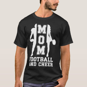 Footll And Cheer Mom Of Cheerleader And Footll Pla T-Shirt