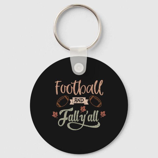 Footll And Fall Y'all Fun Autumn Season Quote Grap Key Ring (Front)