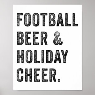 Footll Beer And Holiday Cheer Thanksgiving Christm Poster