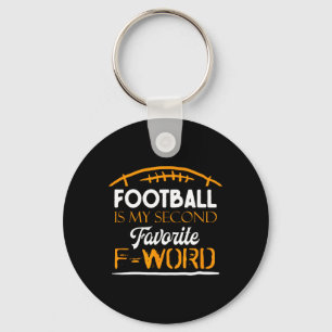 Footll Is My Second Favorite F Word And Love Fall  Key Ring