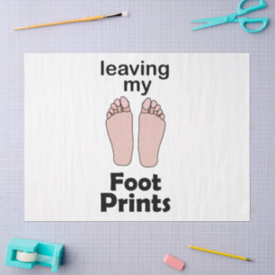 Footprint Leaving My Footprints Inspirational Tissue Paper
