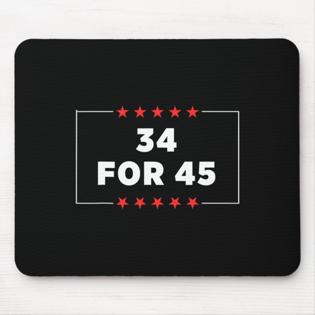 For 45 Trump Convicted  Mouse Mat (Front)