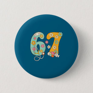 For 67 Nurse 67 Meme Doctor 6 Cm Round Badge