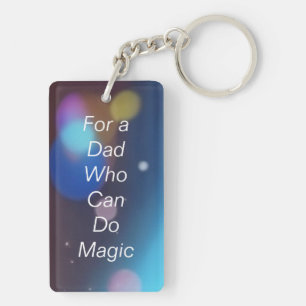For a Dad Who Can Do Magic Key Ring