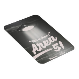 "For a show" Area 51 mono poster Magnet