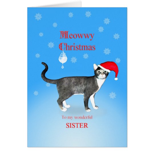 For a sister, Meowwy Christmas cat Card