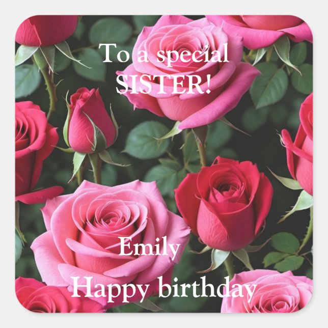 For a Special Sister Pink Red Roses Birthday Square Sticker (Front)