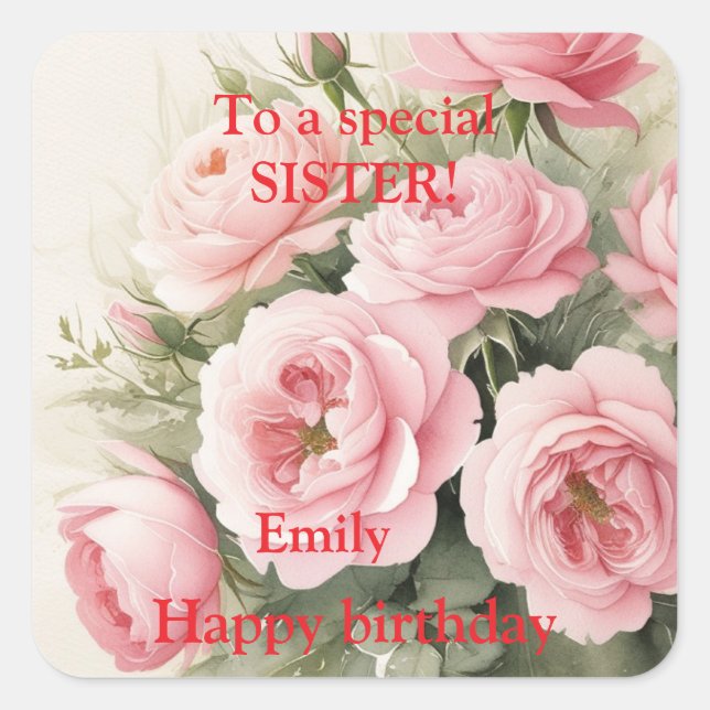For a Special Sister Pink Red Roses Birthday Square Sticker (Front)