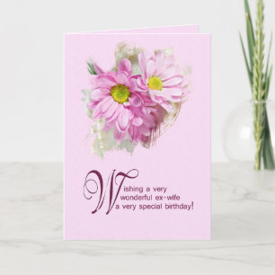 For an ex-wife, a birthday card with daisies