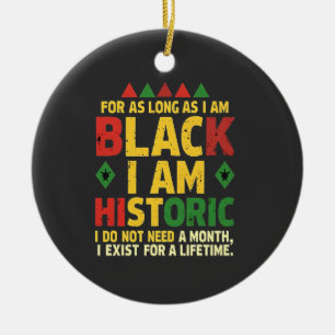 For as Long as I Am Black, I'm Historic Ceramic Tree Decoration