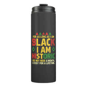 For as Long as I Am Black, I'm Historic Thermal Tumbler