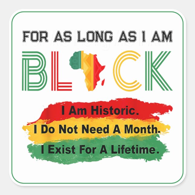 For as long as I am Black Quote Square Sticker (Front)