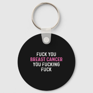 For Breast Cancer Funny Breast Cancer Awareness Key Ring