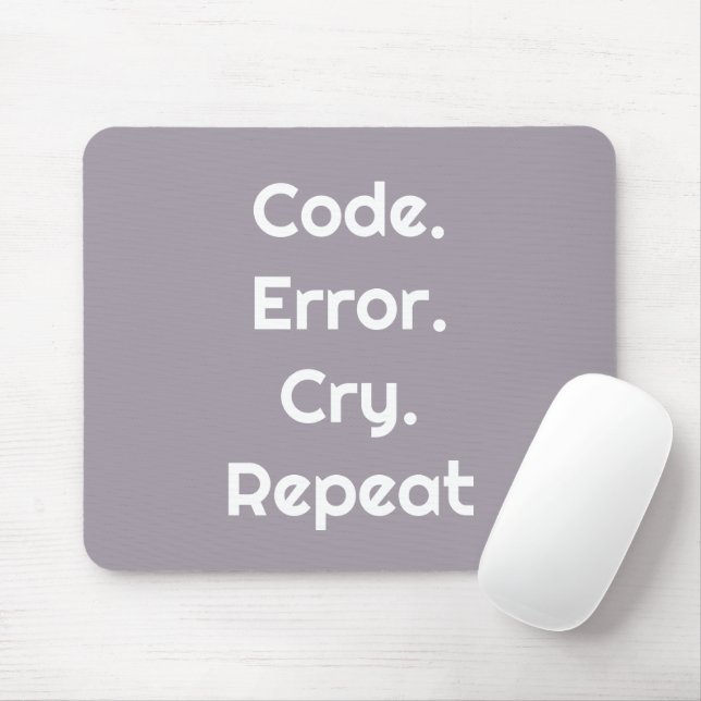 For Code Lovers – Code. Error. Cry. Repeat  Mouse Mat (With Mouse)