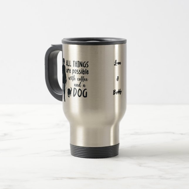 For coffee and dog lovers: customizable travel mug (Front Left)