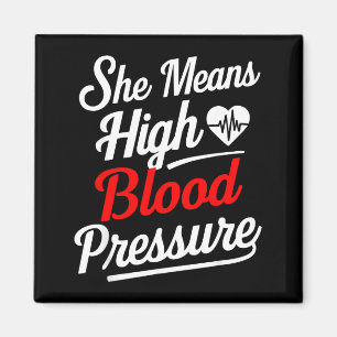 For Couples _ She Means High Blood Pressure _ Funn Magnet