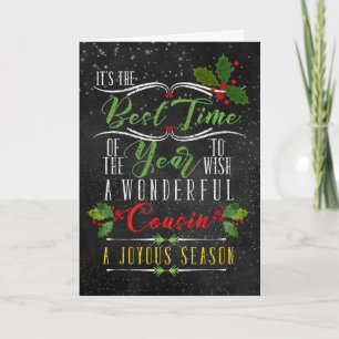 for Cousin Best Time of Year Christmas Chalk Holiday Card