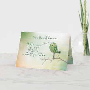 For Cousin Bird on Branch Nice Thought of You Card