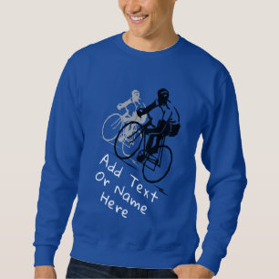 For Cycling Lovers. Personalise Sweatshirt