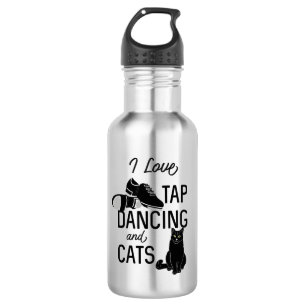 For Dancers I Love Tap Dancing and Cats 532 Ml Water Bottle