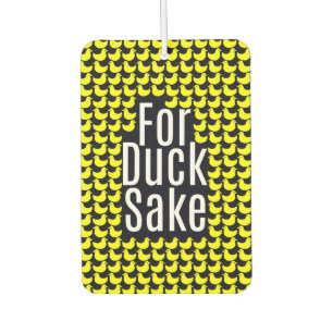 "For Duck Sake!" Funny Typography on Yellow Ducks Car Air Freshener