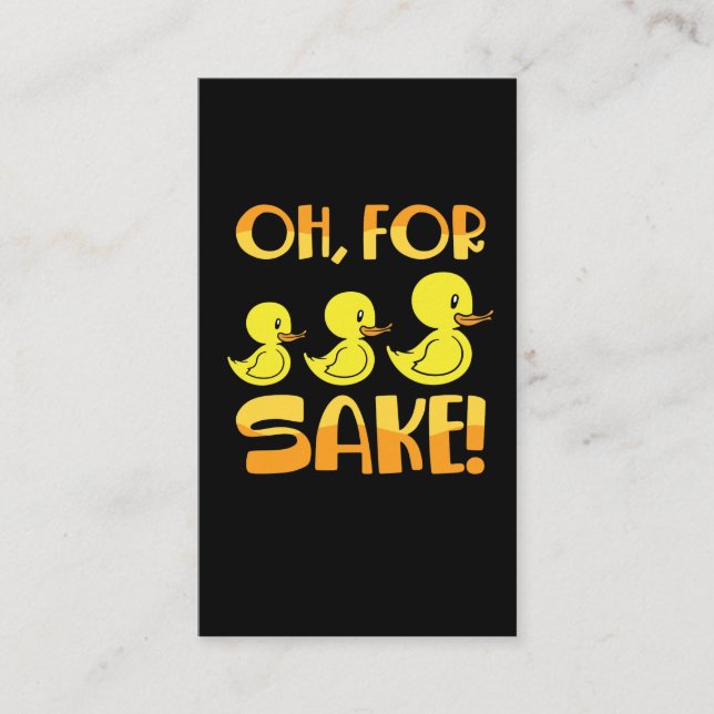 For Ducks Sake Duck Pun Rubber Duckies Business Card (Front)